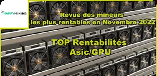 TOP rentabilité Mining Novembre 2022 Asic/GPU