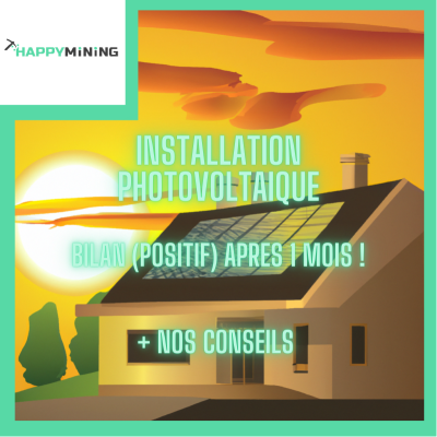 Installation photovoltaïque 6kw : Bilan (positif) après 1 mois !