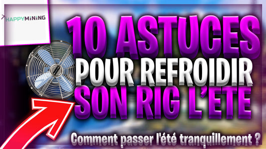 10 astuces pour refroidir son rig l'été