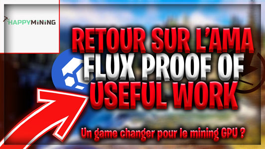 Retour sur l'AMA Flux Proof-Of-Useful-Work. Un game changer pour le minage GPU ?