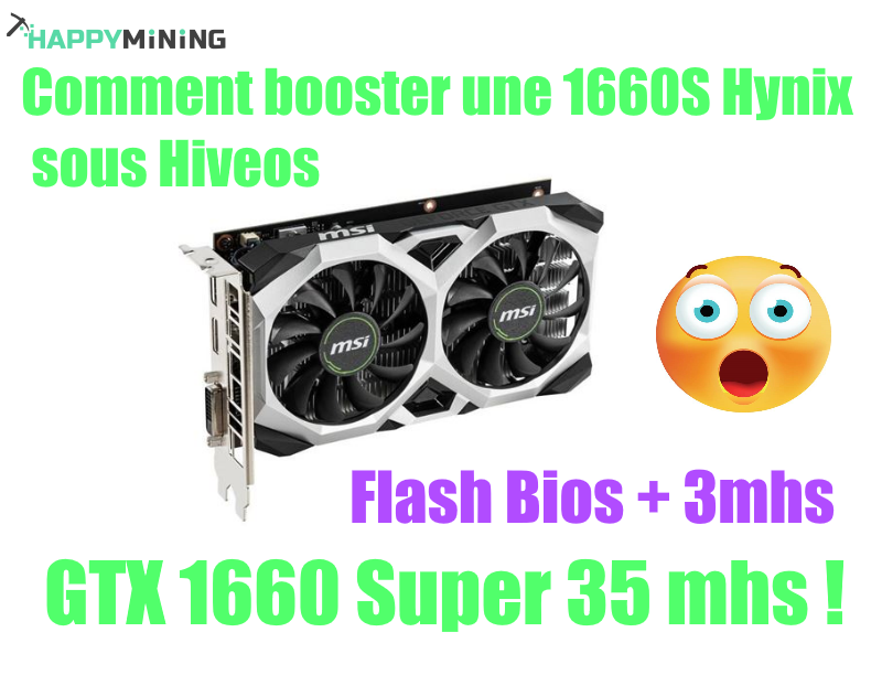 Comment booster une GTX 1660S sous hiveos (+3 mhs !)