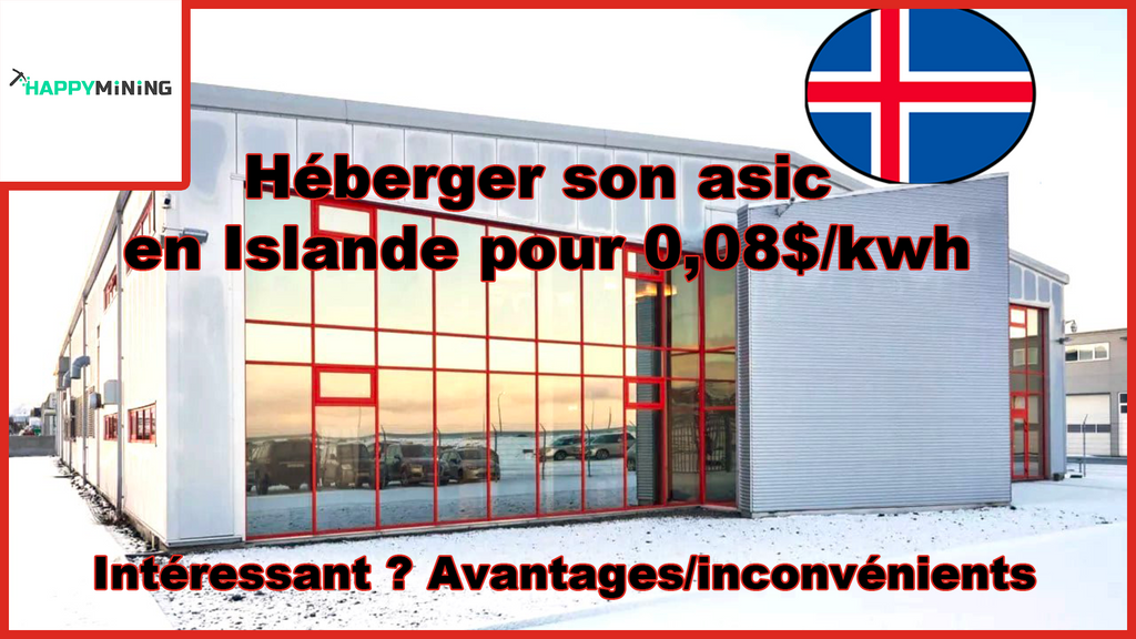 Héberger son asic en Islande pour 0,08$/kwh Intéressant ?